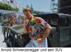 Arnold Schwarzenegger und sein SUV