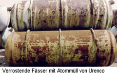 Verrostende Fässer mit Atommüll von Urenco in Rußland